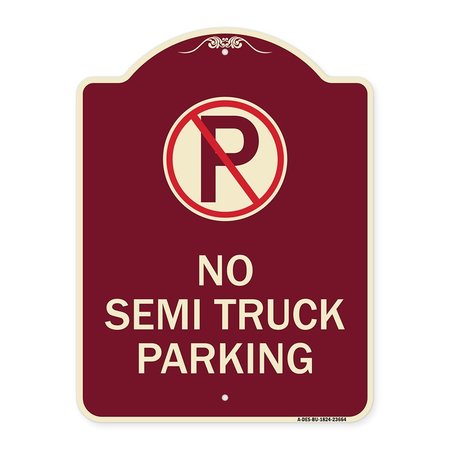 SIGNMISSION No Parking No Semi Truck Parking W/ Heavy-Gauge Aluminum Sign, 24" x 18", BU-1824-23664 A-DES-BU-1824-23664